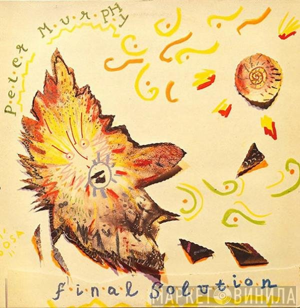 Peter Murphy  - Final Solution