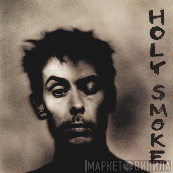 Peter Murphy  - Holy Smoke
