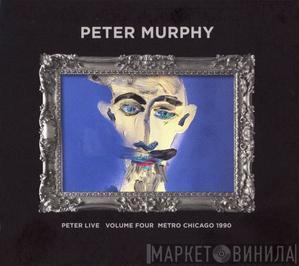 Peter Murphy - Peter Live Volume Four Metro Chicago 1990