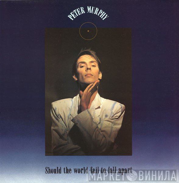 Peter Murphy - Should The World Fail To Fall Apart