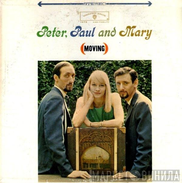 Peter, Paul & Mary  - (Moving)
