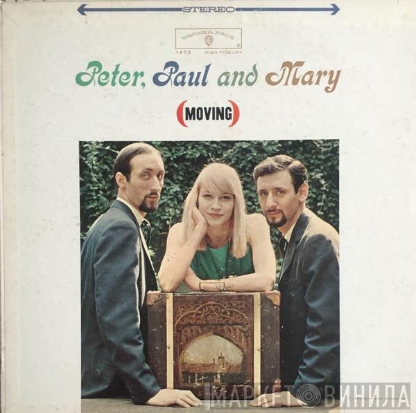 Peter, Paul & Mary  - (Moving)