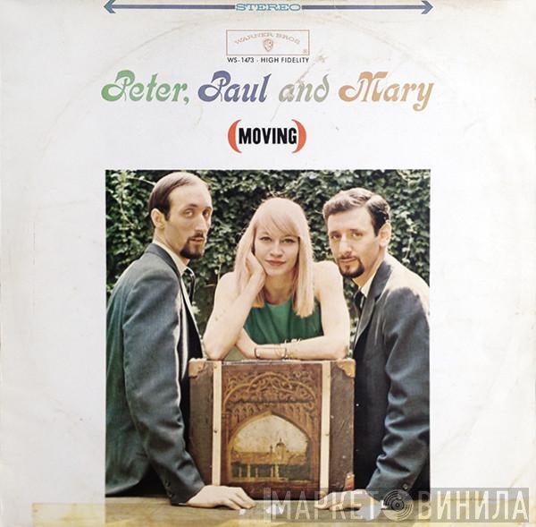 Peter, Paul & Mary  - (Moving)