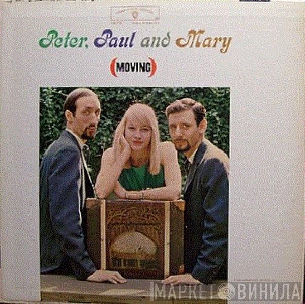 Peter, Paul & Mary  - (Moving)