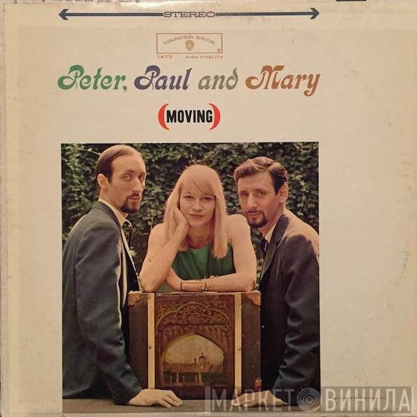 Peter, Paul & Mary  - (Moving)