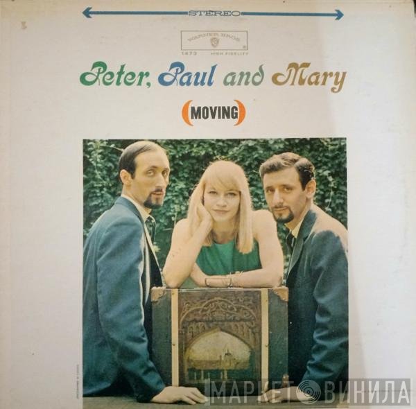Peter, Paul & Mary  - (Moving)