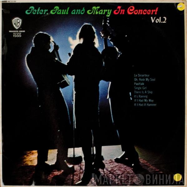 Peter, Paul & Mary - In Concert Vol.2