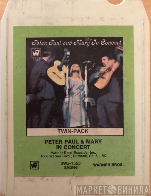 Peter, Paul & Mary  - In Concert