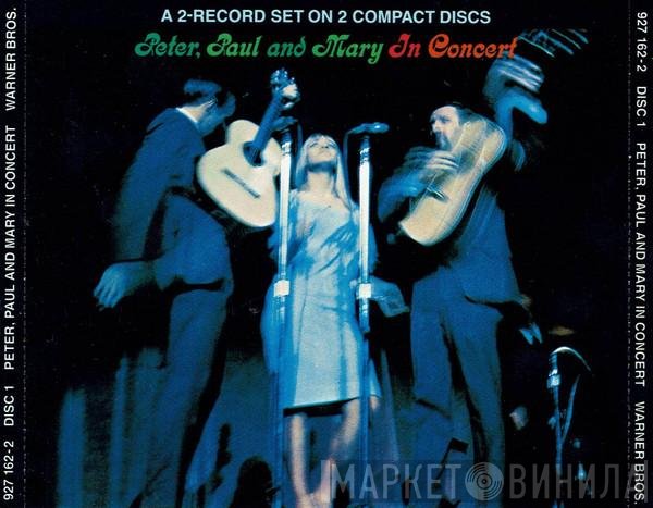 Peter, Paul & Mary  - In Concert