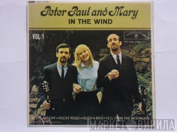 Peter, Paul & Mary  - In The Wind Vol. 1