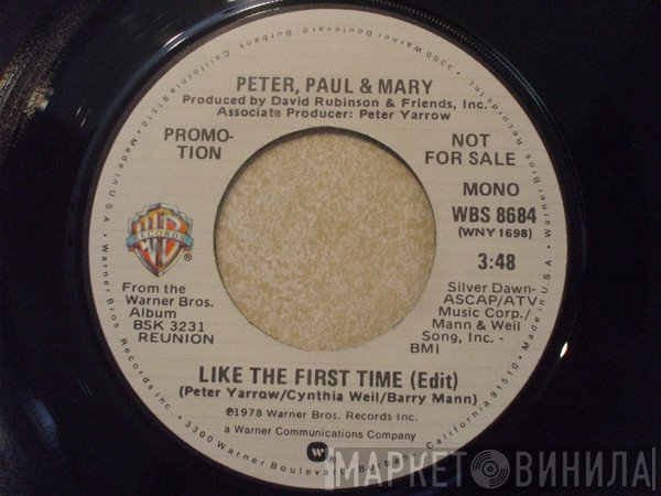 Peter, Paul & Mary  - Like The First Time