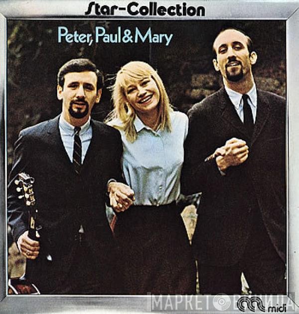 Peter, Paul & Mary  - Star-Collection