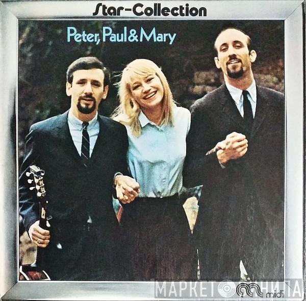 Peter, Paul & Mary  - Star-Collection