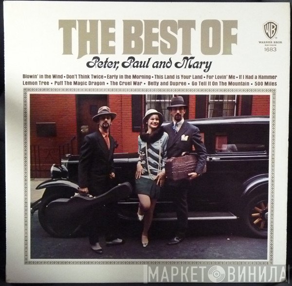 Peter, Paul &amp; Mary - The Best Of Peter, Paul And Mary