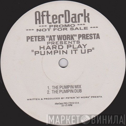 Peter Presta, Hard Play - Pumpin It Up