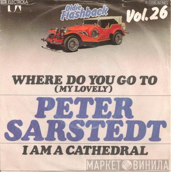 Peter Sarstedt - Where Do You Go To (My Lovely) / I Am A Cathedral
