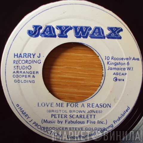 Peter Scarlett - Love Me For A Reason