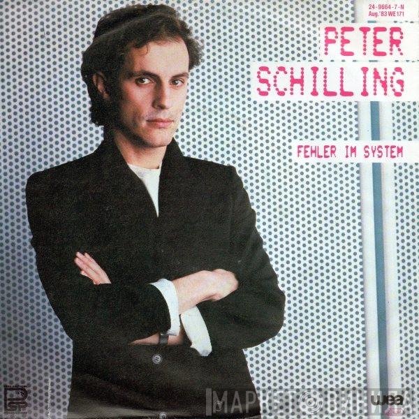 Peter Schilling  - Fehler Im System