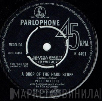 Peter Sellers - A Drop Of The Hard Stuff / I'm So Ashamed