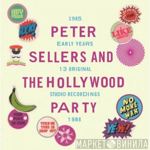 Peter Sellers And The Hollywood Party - The Early Years 1985-1988