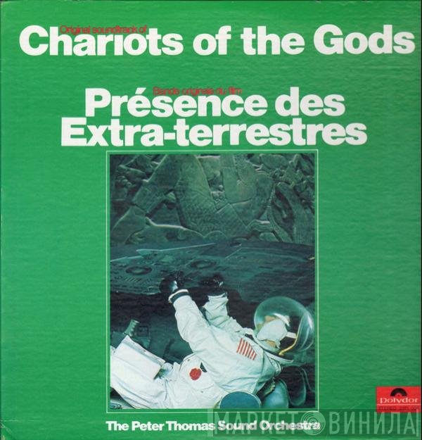 Peter Thomas Sound Orchestra - Chariots Of The Gods / Presence Des Extra-Terrestres