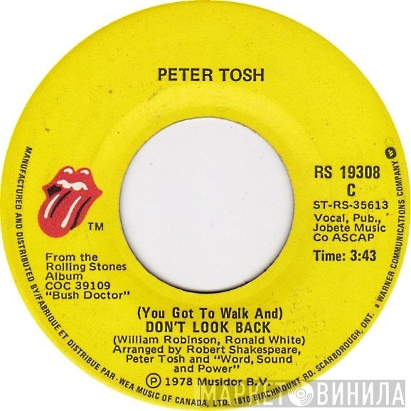 Peter Tosh - (You Got To Walk And) Don't Look Back