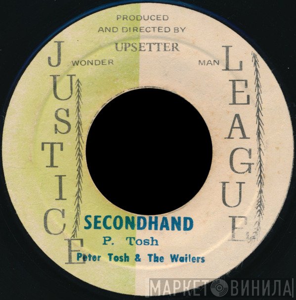 Peter Tosh & The Wailers  - Secondhand