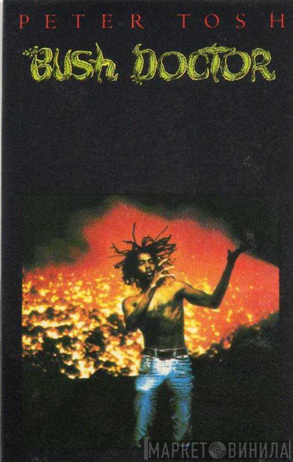 Peter Tosh - Bush Doctor
