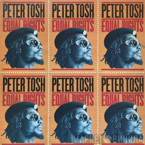 Peter Tosh  - Equal Rights