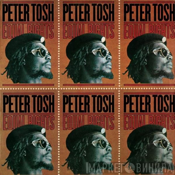 Peter Tosh  - Equal Rights