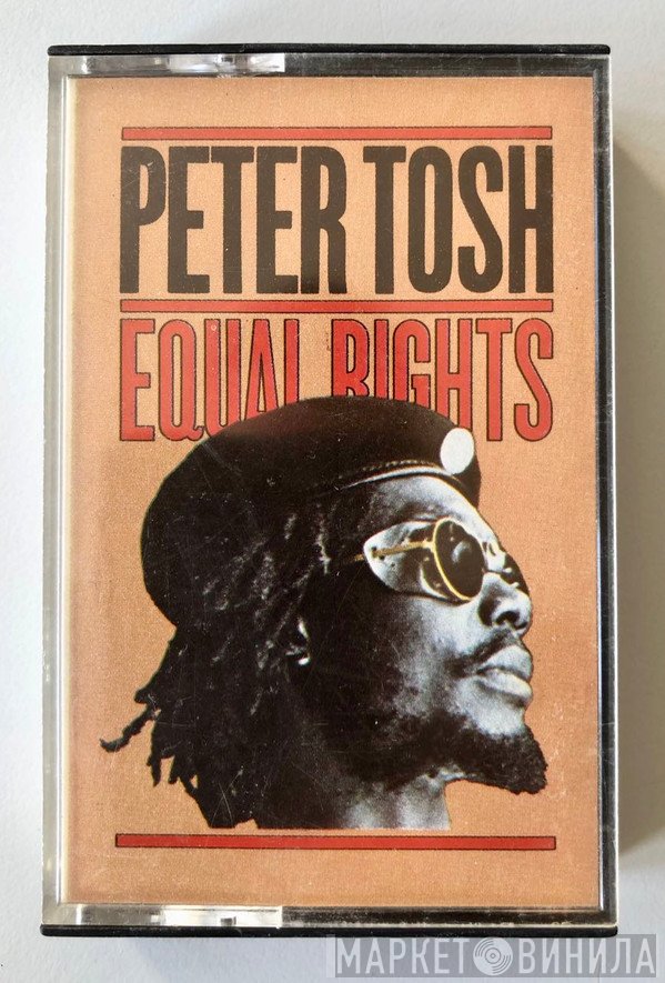 Peter Tosh  - Equal Rights