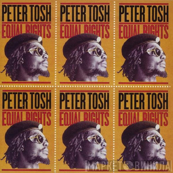 Peter Tosh  - Equal Rights