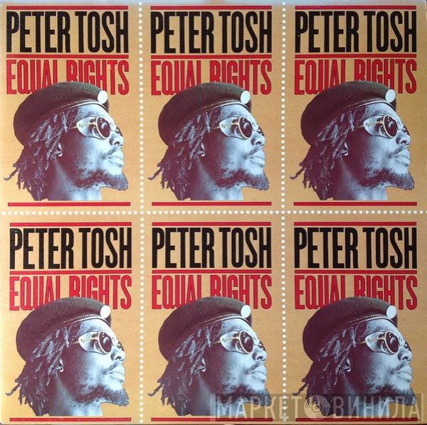 Peter Tosh  - Equal Rights
