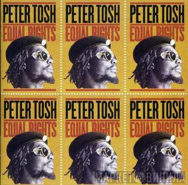 Peter Tosh  - Equal Rights