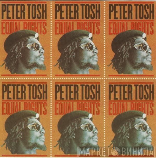 Peter Tosh  - Equal Rights