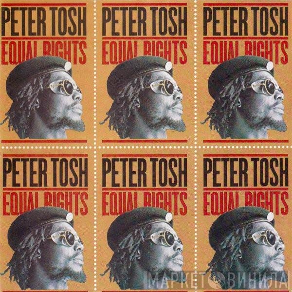 Peter Tosh  - Equal Rights