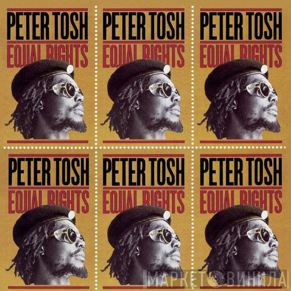 Peter Tosh  - Equal Rights