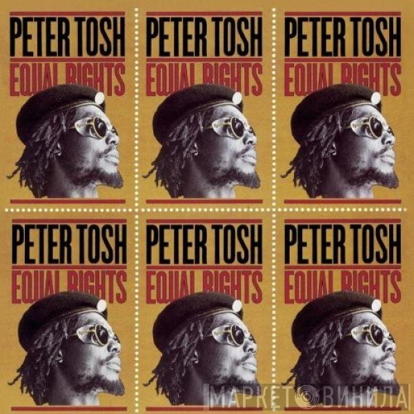 Peter Tosh  - Equal Rights