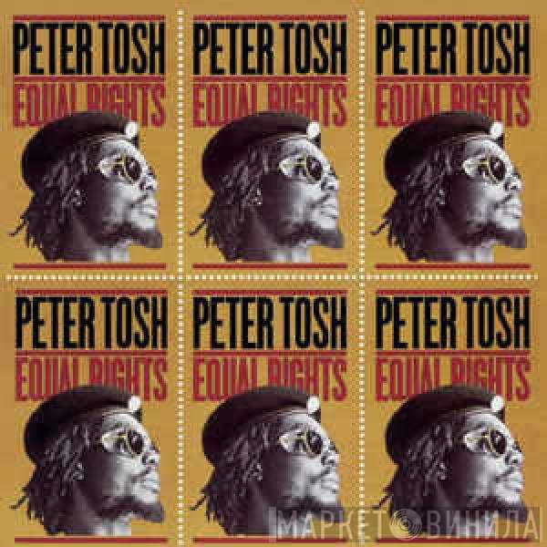 Peter Tosh  - Equal Rights