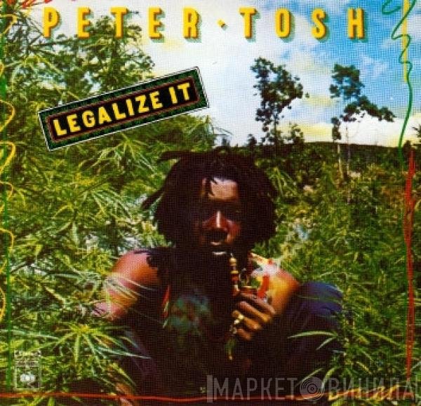 Peter Tosh  - Legalize It