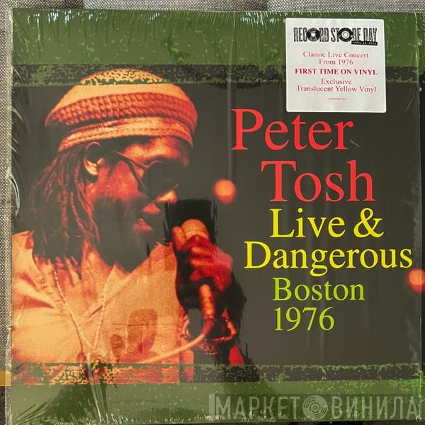 Peter Tosh - Live & Dangerous: Boston 1976
