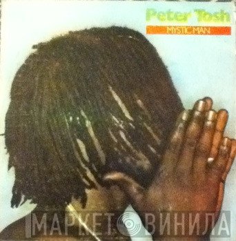 Peter Tosh  - Mystic Man