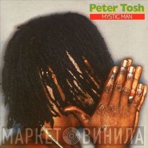 Peter Tosh - Mystic Man