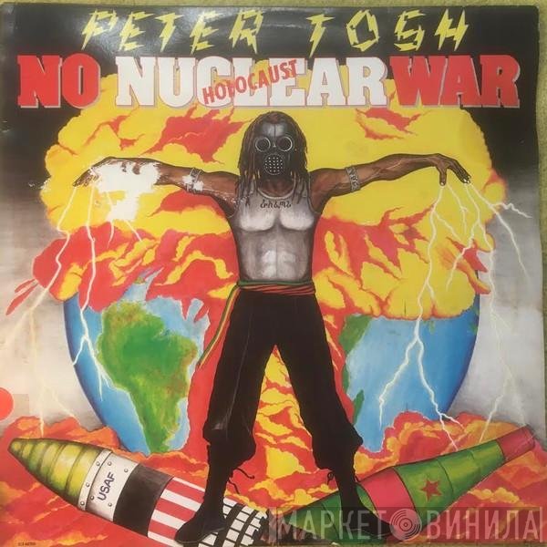 Peter Tosh - No Nuclear War