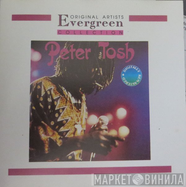 Peter Tosh - Original Artists Evergreen Collection