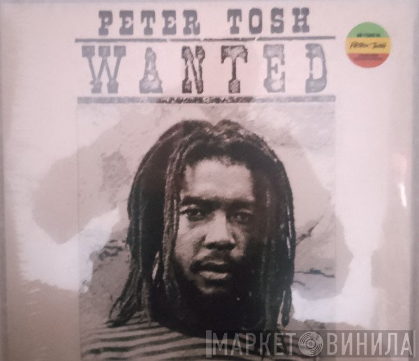 Peter Tosh - Wanted Dread & Alive