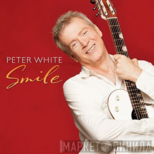 Peter White  - Smile