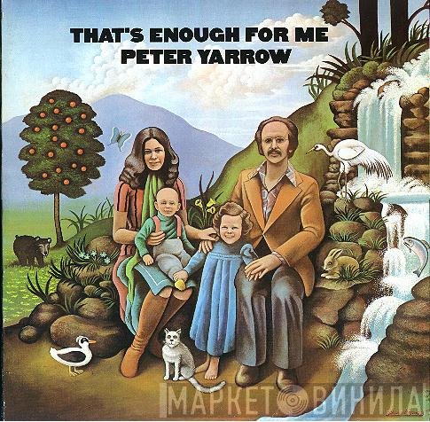 Peter Yarrow - That's Enough For Me