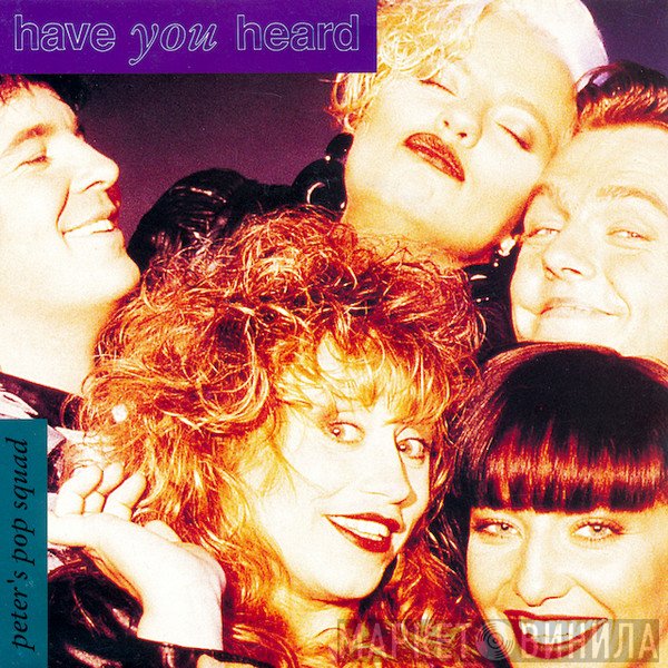 Peter's Pop Squad - Have You Heard