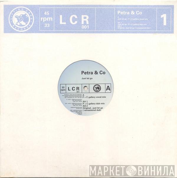 Petra &amp; Co - Just Let Go